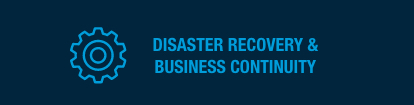 Disaster Recovery & Business Continuity